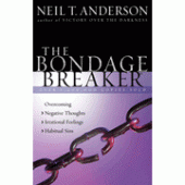 The Bondage Breaker, New Edition By Neil T. Anderson 